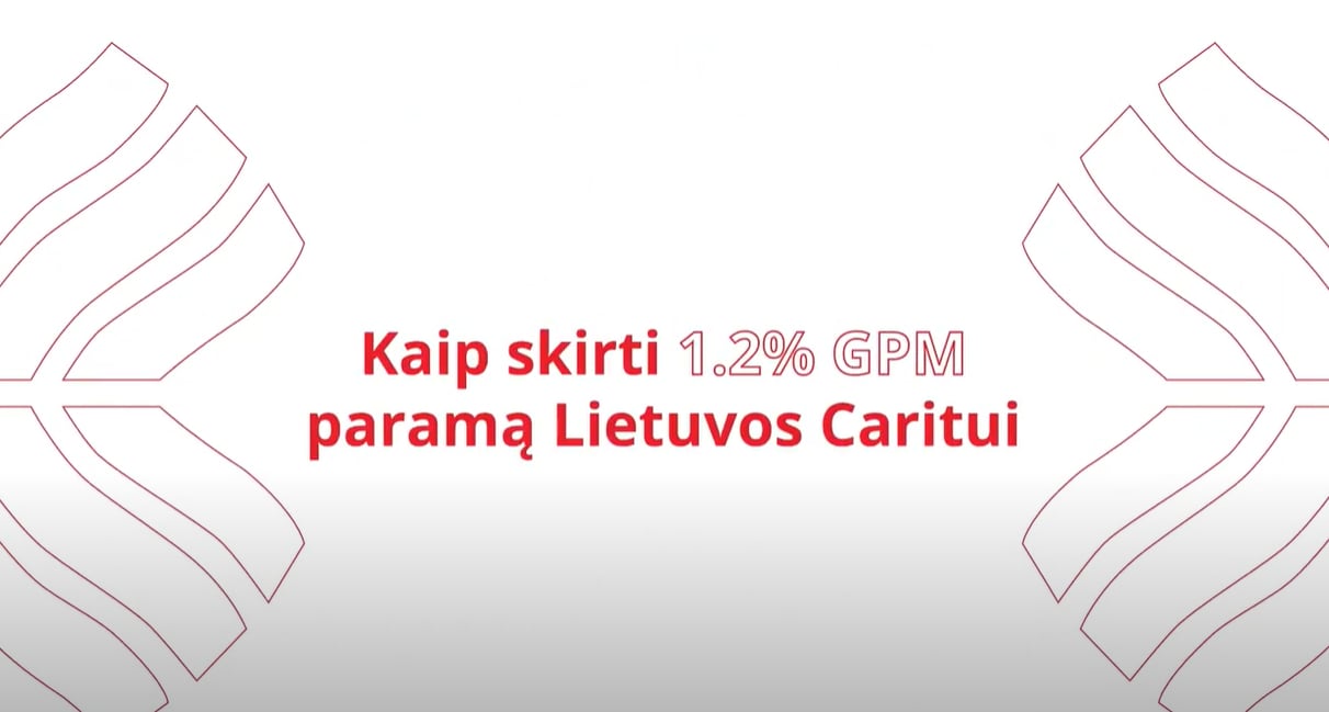 Trumpai ir aiškiai, kaip skirti Caritui 1,2 % paramą